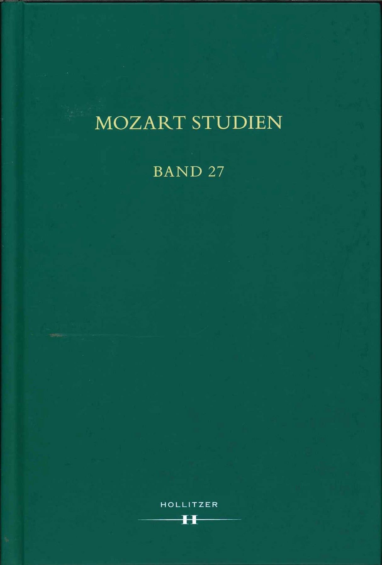 Schmid, Mozart Studien 27: Aktuelle Frag (Hollitzer Wissenschaftsverlag)