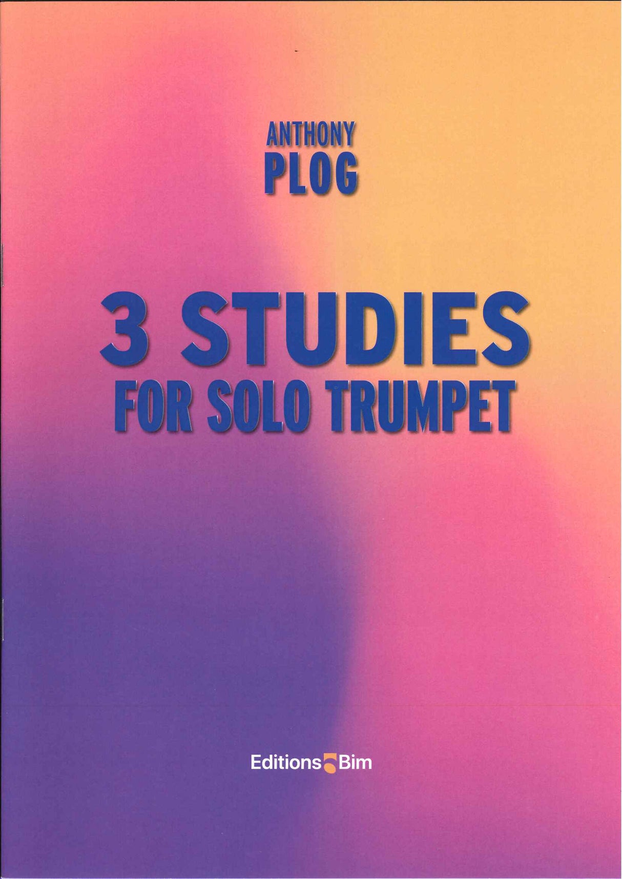 Plog, 3 Studies (2021), for Solo Trumpet (Bim)