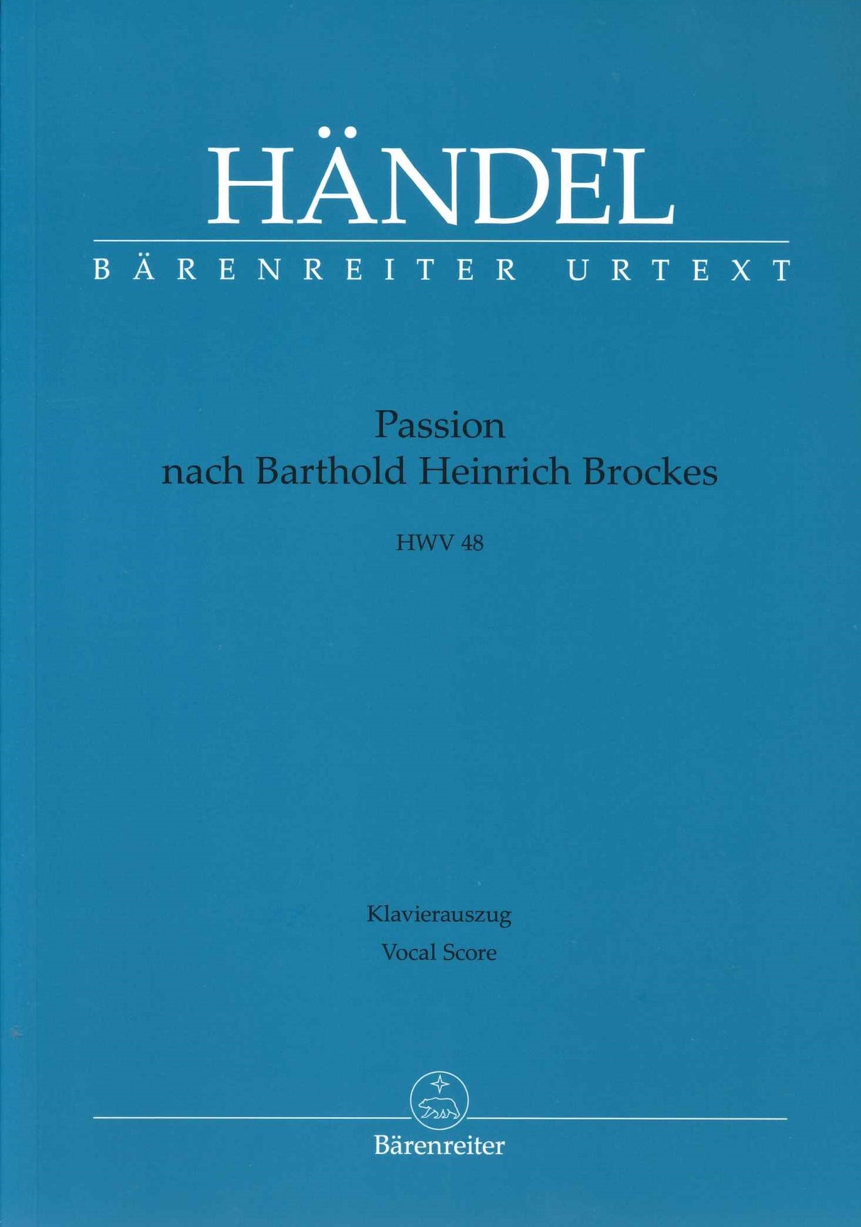 Handel, Passion nach Brockes HWV 48 (Barenreiter)
