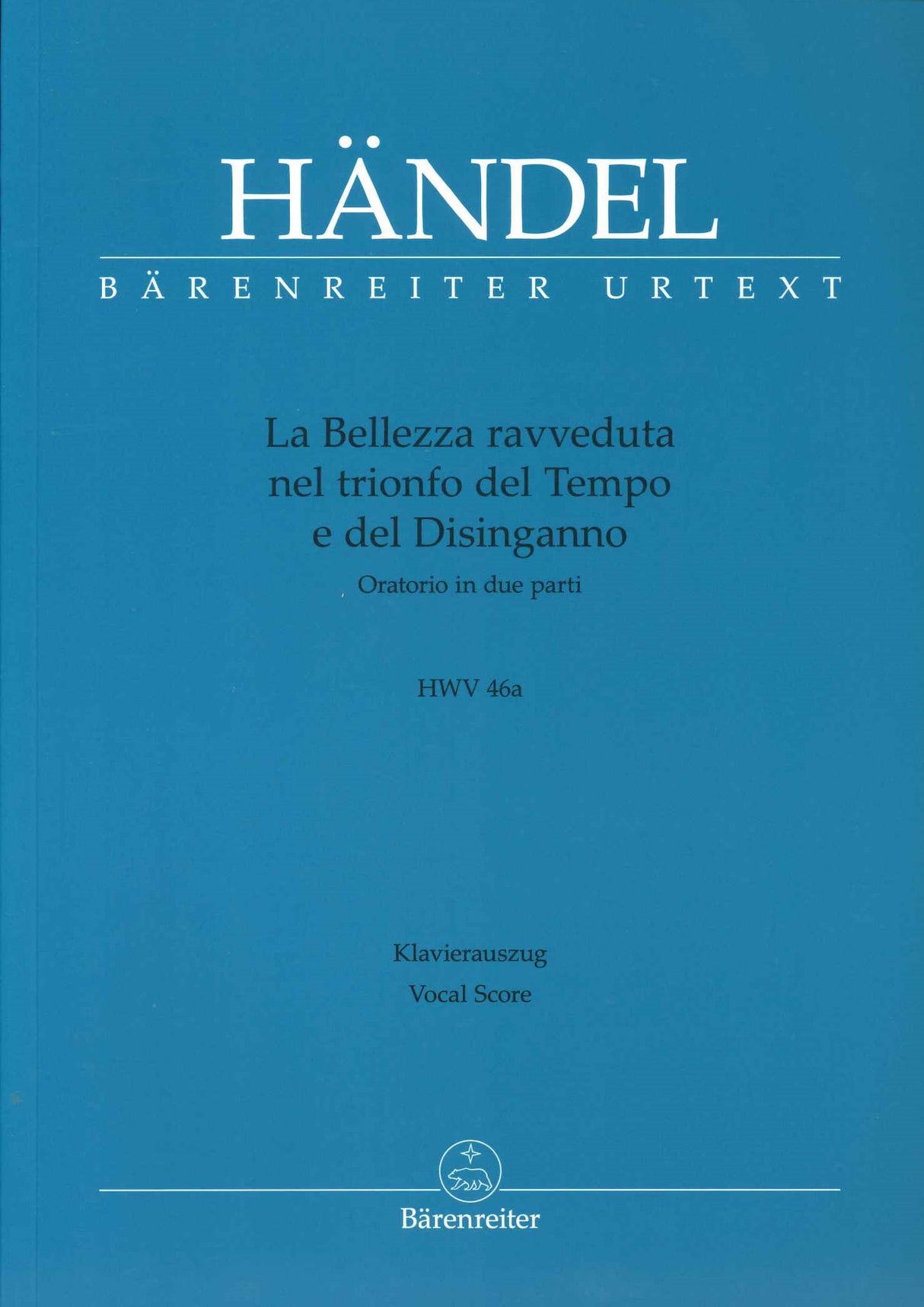 Handel, Bellezza ravveduta HWV 46a [I] (Barenreiter)