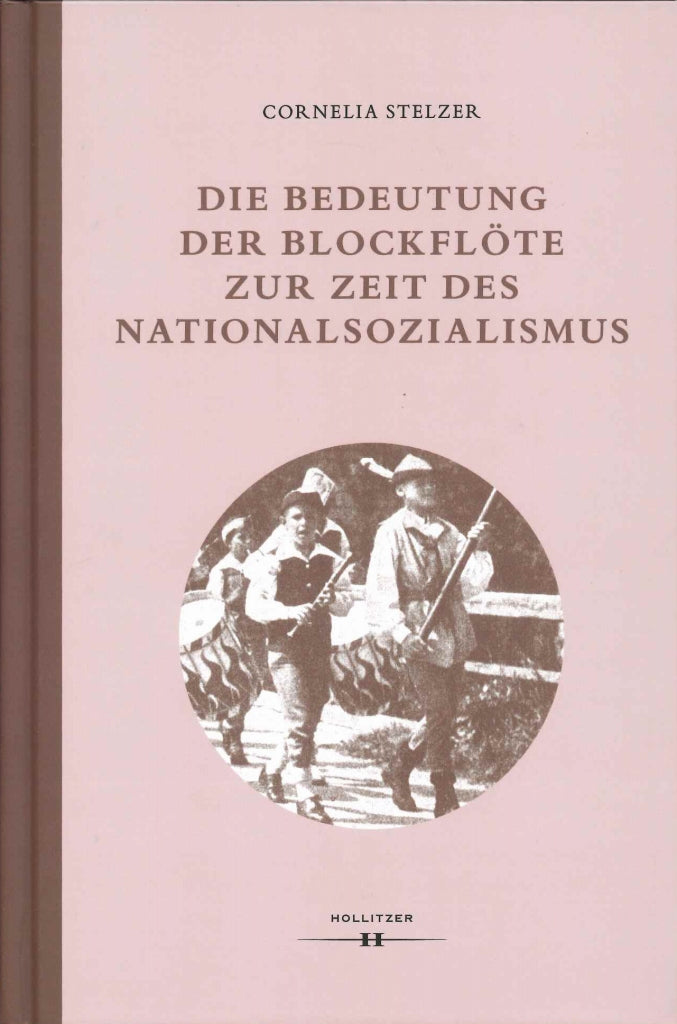 Stelzer, Bedeutung der Blockflote zur (Hollitzer Wissenschaftsverlag)