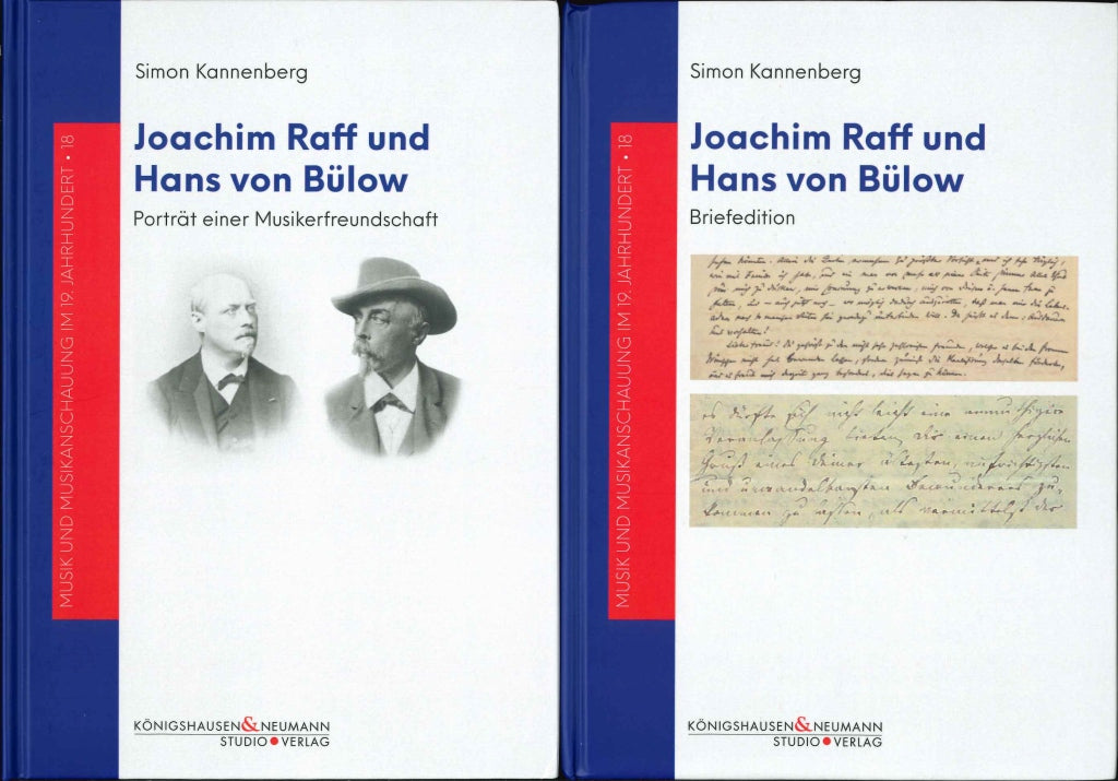 Joachim Raff & Hans von Bulow (2 vols) (Konigshausen & Neumann/Studio Punkt)