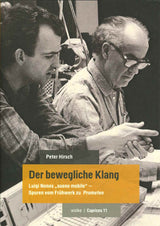 Hirsch, Bewegliche Klang: Luigi Nonos (Wolke Verlag)