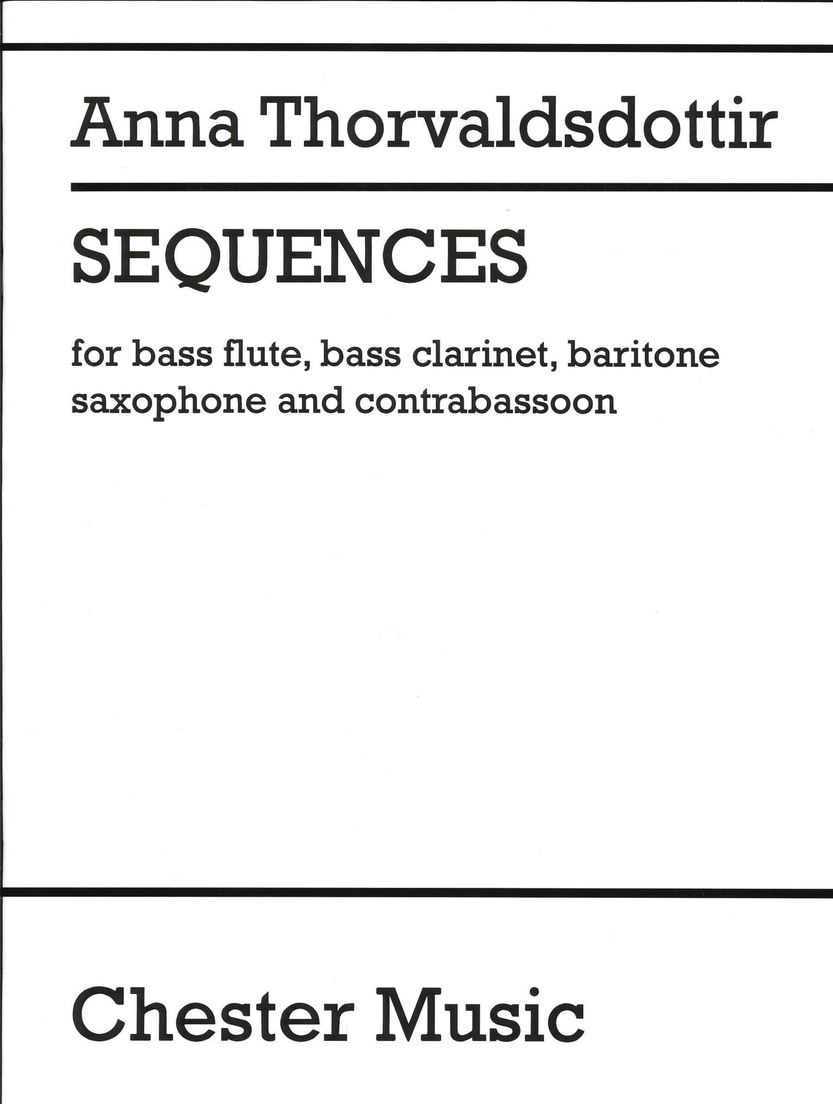 Thorvaldsdottir, Sequences (Chester)