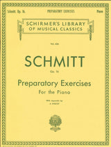 Schmitt,A., Preparatory Exerc. op. 16 (G.Schirmer)