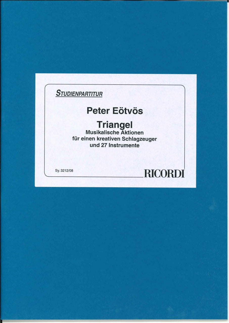 Eotvos, Triangel: Musikalische Aktionen (Ricordi)
