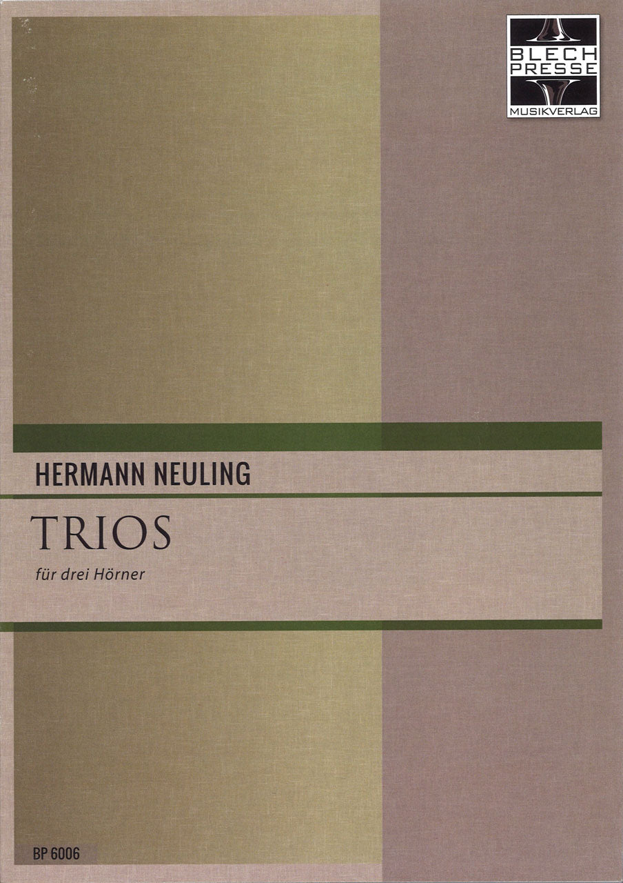 Neuling, Trios fur 3 Horner (Blechpresse)