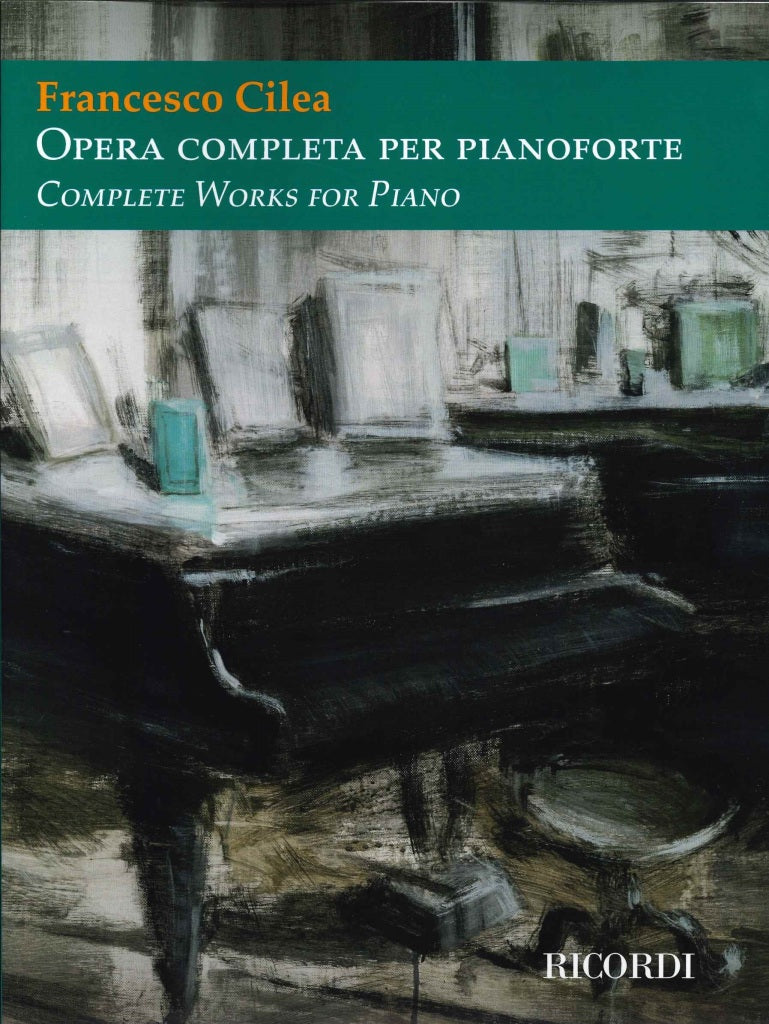 Cilea, Opera completa per pianoforte (Ricordi)