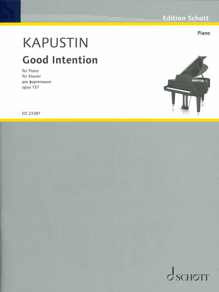 Kapustin, Good Intension, op. 137 (Schott)