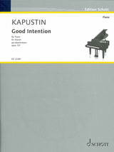 Kapustin, Good Intension, op. 137 (Schott)