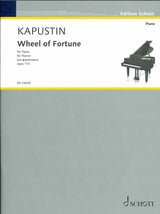 Kapustin, Wheel of Fortune, op. 113 (Schott)