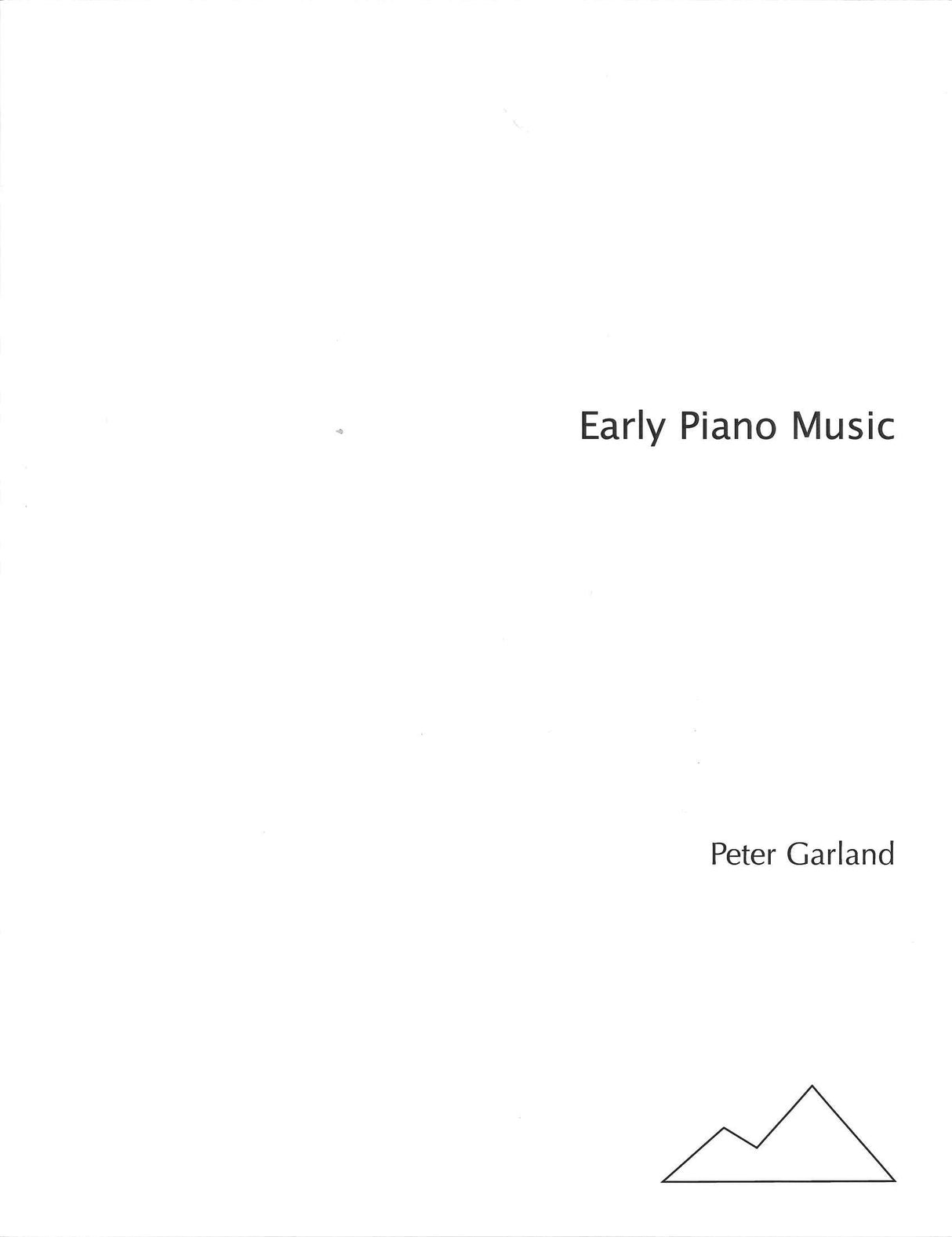 Garland,P., Early Piano Music (Frog Peak)