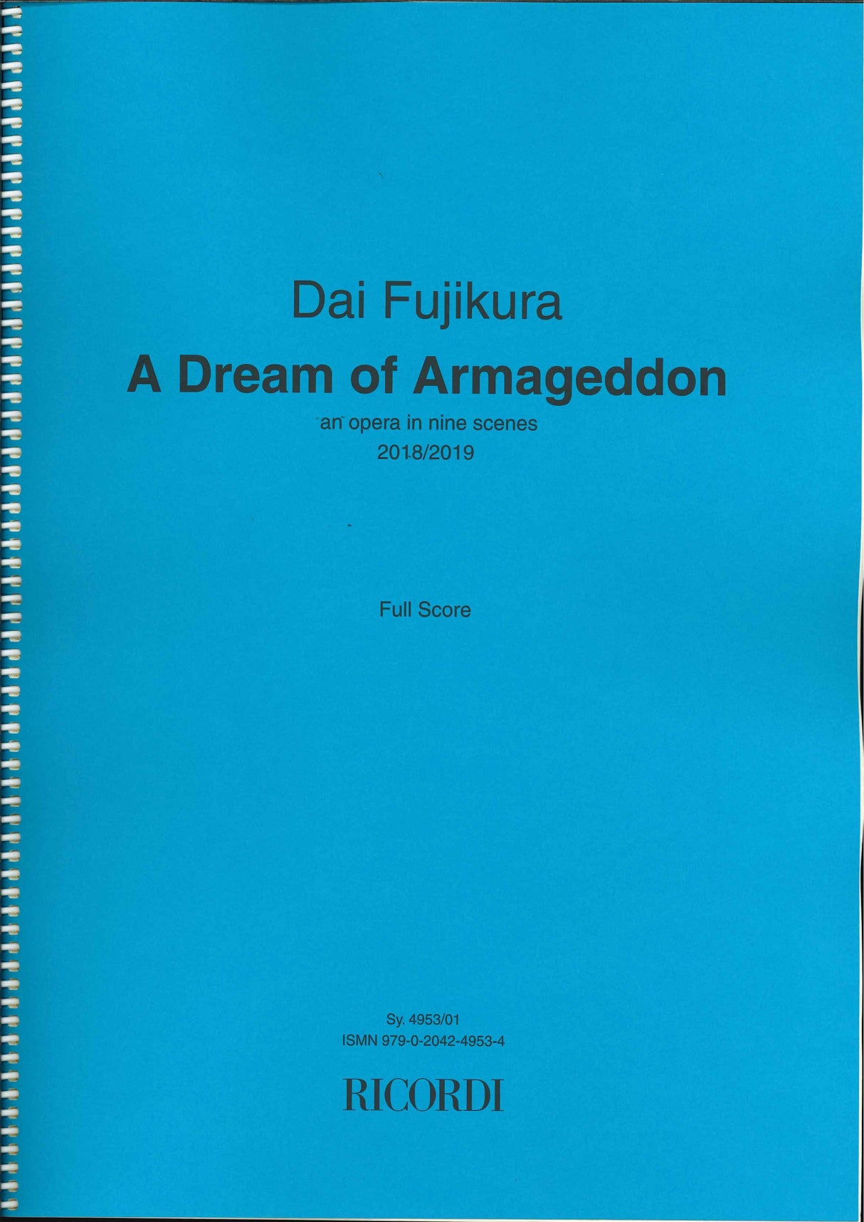 Fujikura, Dream of Armageddon: Opera (Ricordi)