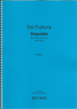 Fujikura, Impulse: Piano Concerto No. 3 (Ricordi)