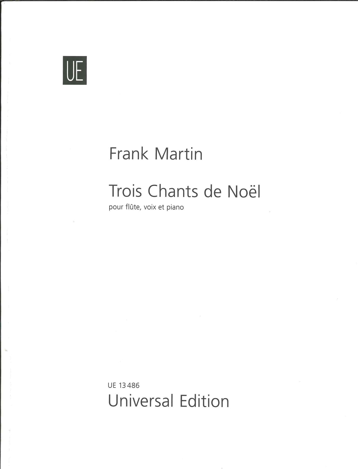 Martin, 3 Chants de Noel (Fl,Vo,Pf) (Universal)