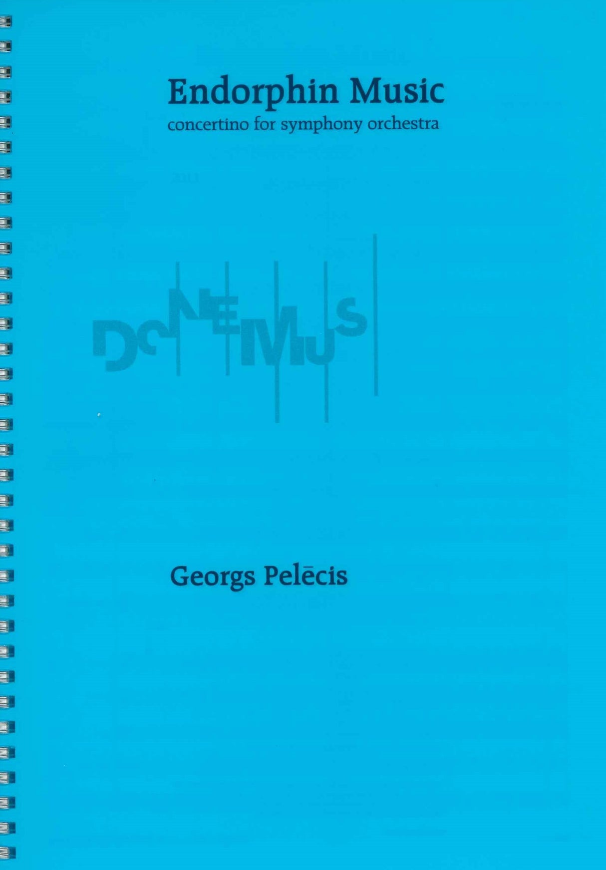Pelecis, Endorphin Music (Donemus)