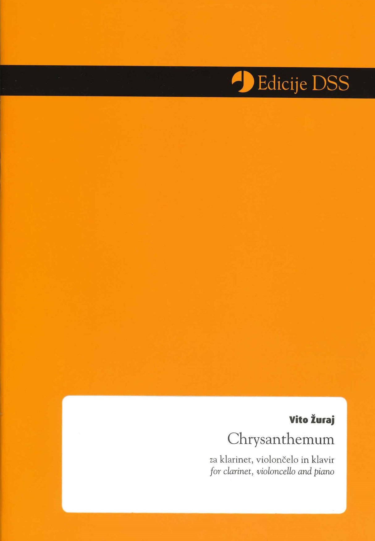 Zuraj, Chrysanthemum (Cl,Vc,Pf) (DSS (Society of Slovene Composers))