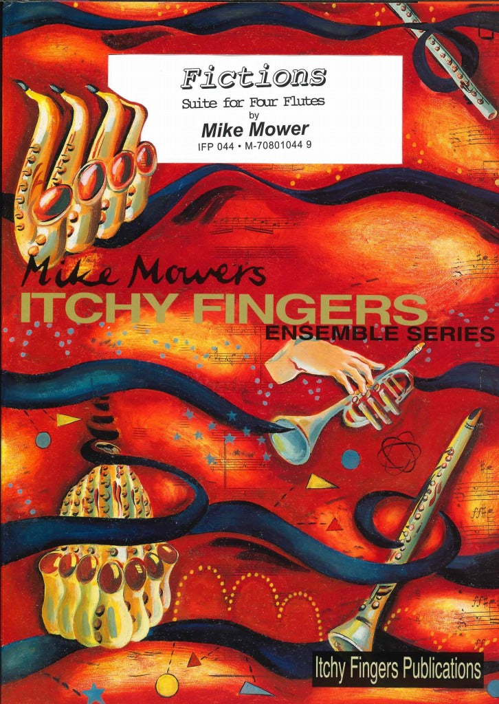 Mower, Fictions: Suite for 4 Flutes (Itchy Fingers)