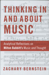 Bernstein, Thinking In and About Music (Oxford University Press)