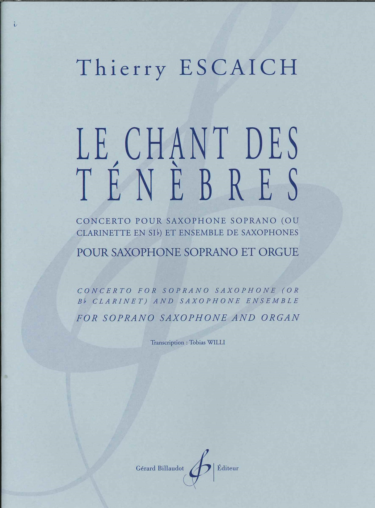 Escaich, Chant des tenebres (SSax,Org) (Billaudot)