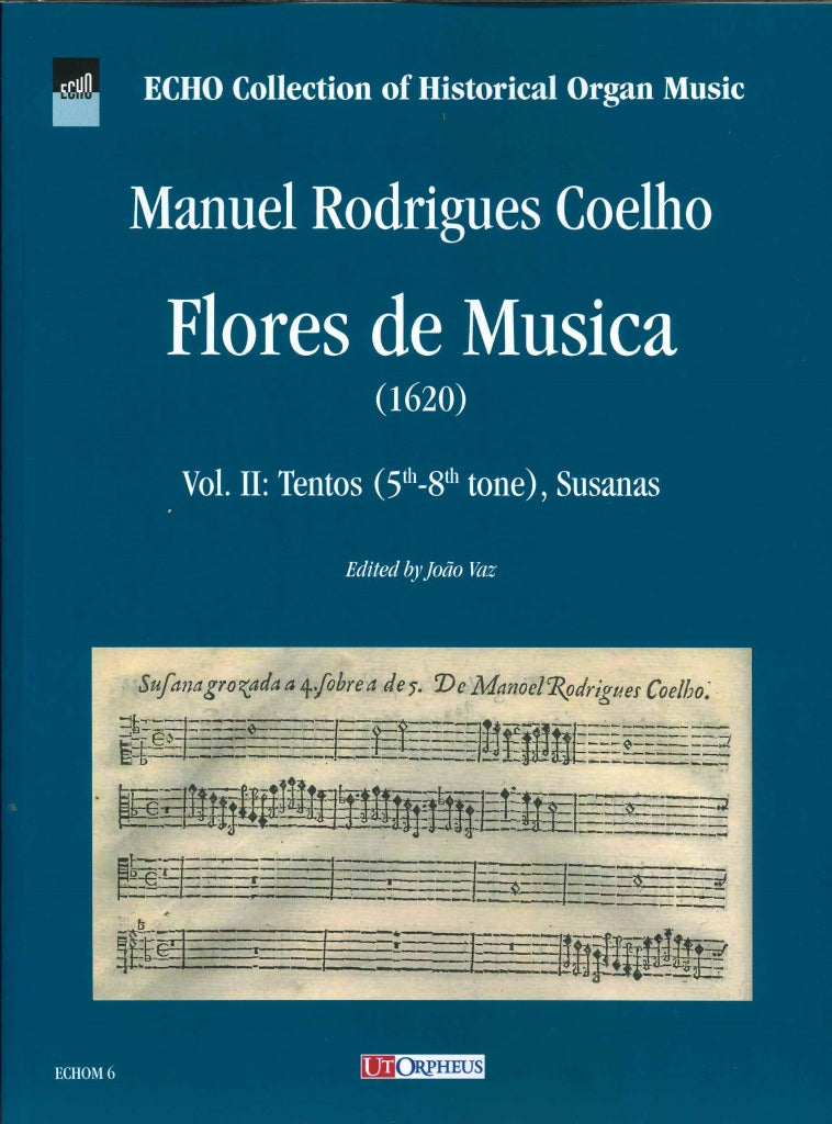 Rodrigues Coelho, Flores de musica 2 (Ut Orpheus)