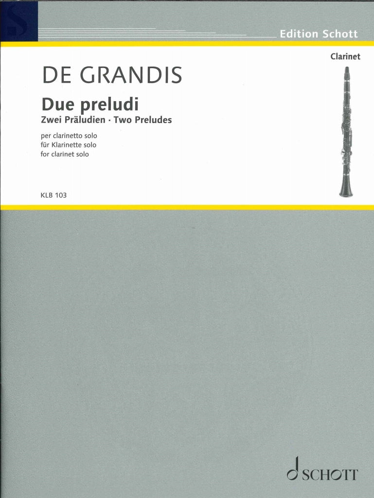 De Grandis, 2 Preludes (Cl Solo) (Schott)