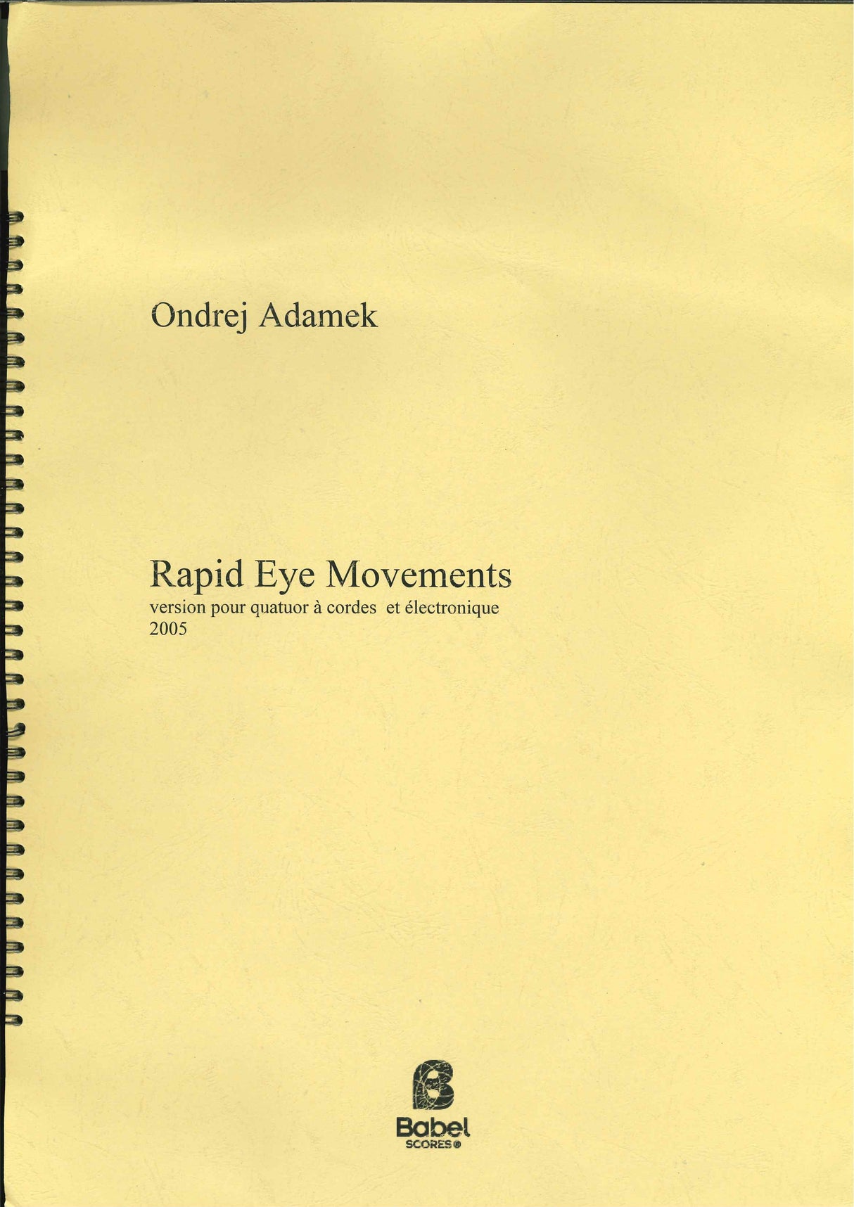 Adamek,O., Rapid Eye Movements (Babel Scores)