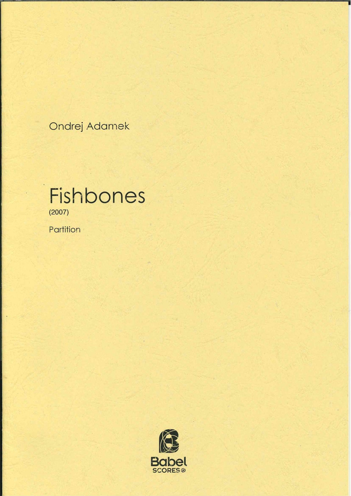 Adamek,O., Fishbones (Babel Scores)