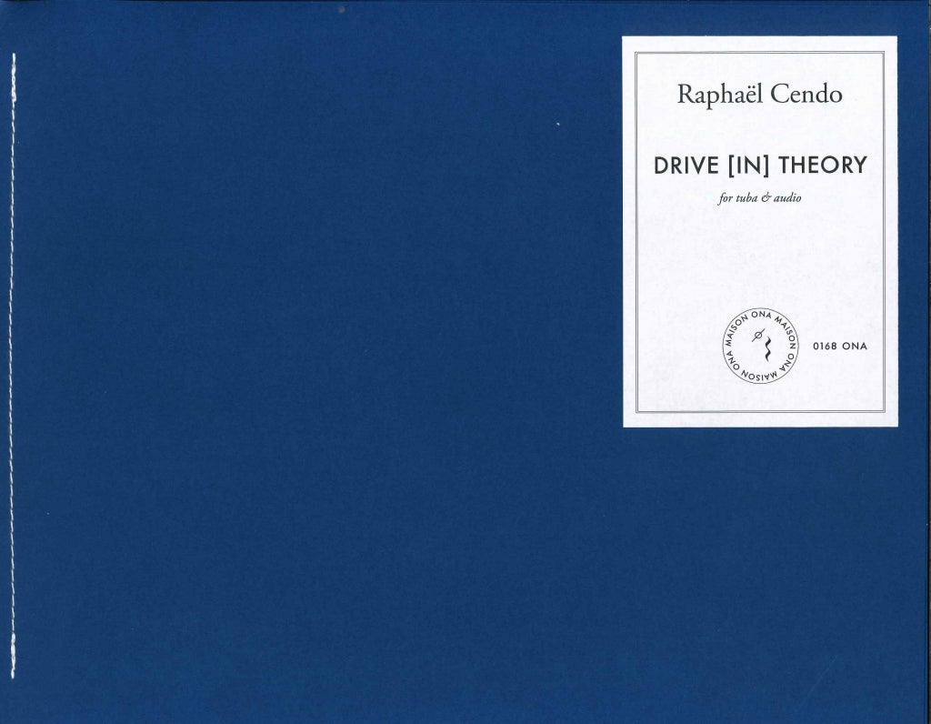 Cendo, Drive [in] Theory (Maison ONA)