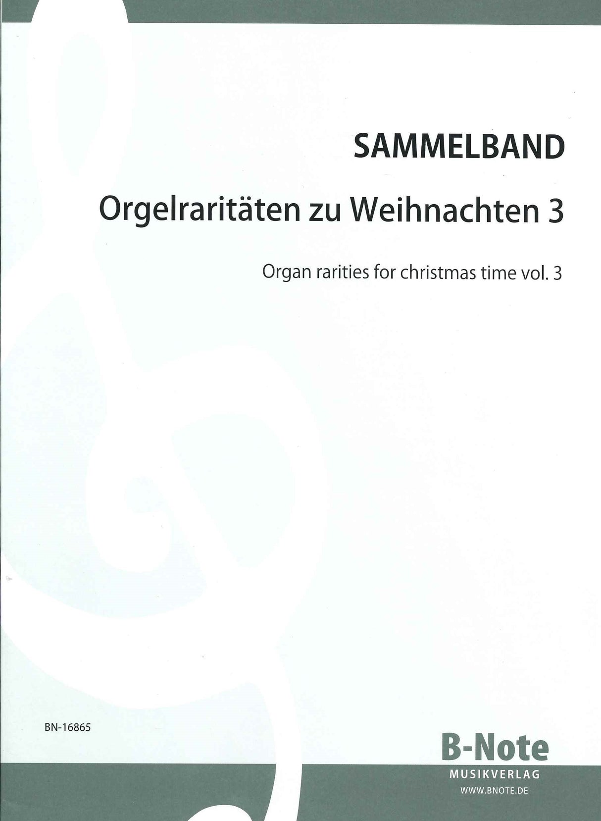 Orgelraritaten zu Weihnachten 3 (B-Note)