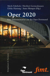 Fahrholz, Oper 2020. Eine Dokumetation (Konigshausen & Neumann)