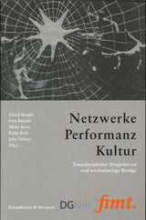 Netzwerke - Performanz - Kultur: Transdi (Konigshausen & Neumann)