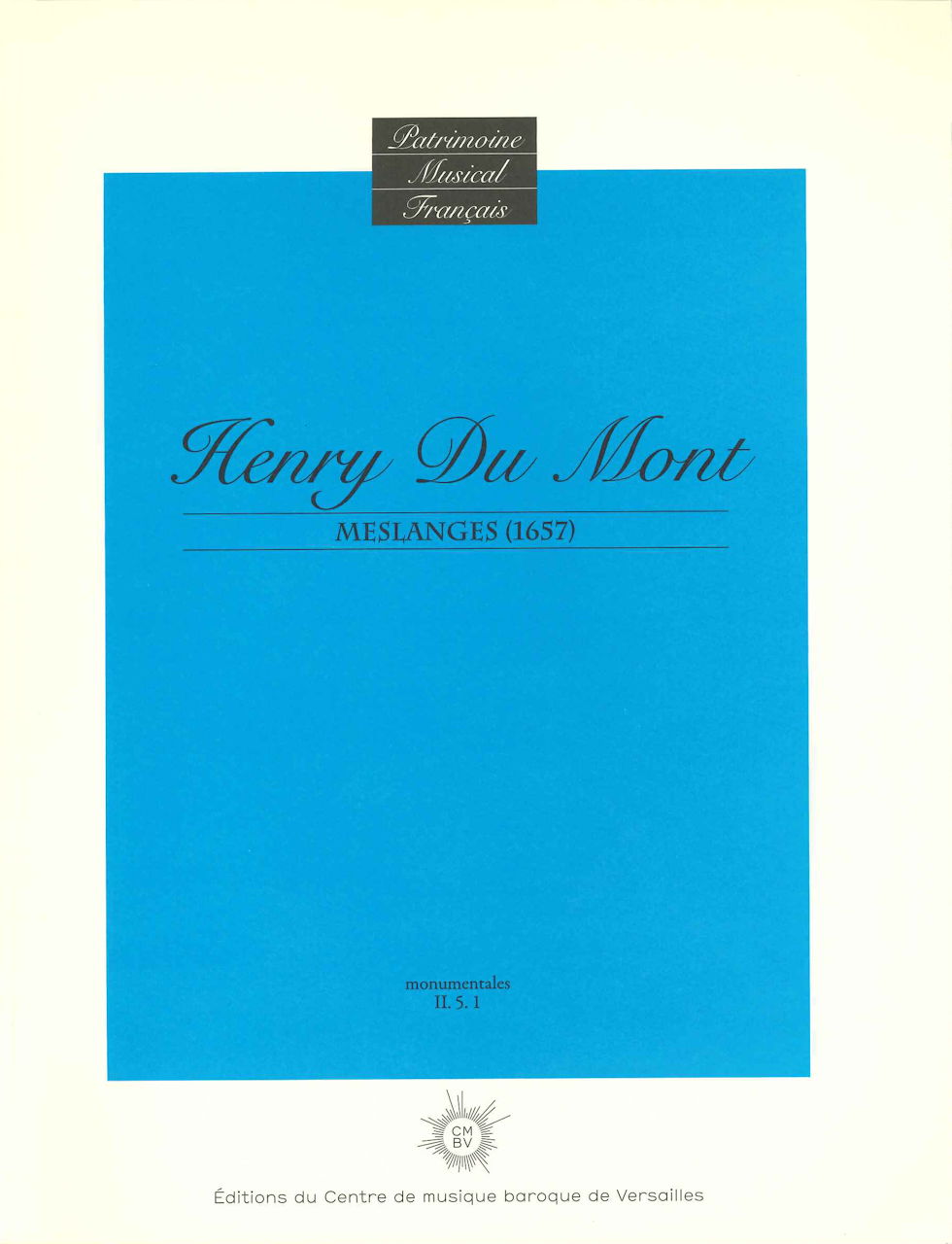 Du Mont, Meslanges (1657) (Centre de Musique Baroque de Versailles)