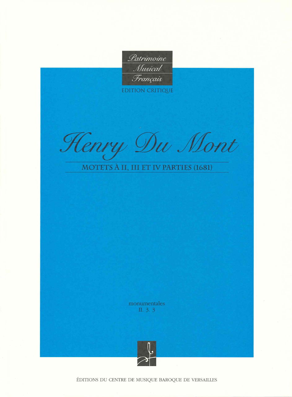Du Mont, Motets a 2, 3 et 4 parties (Centre de Musique Baroque de Versailles)