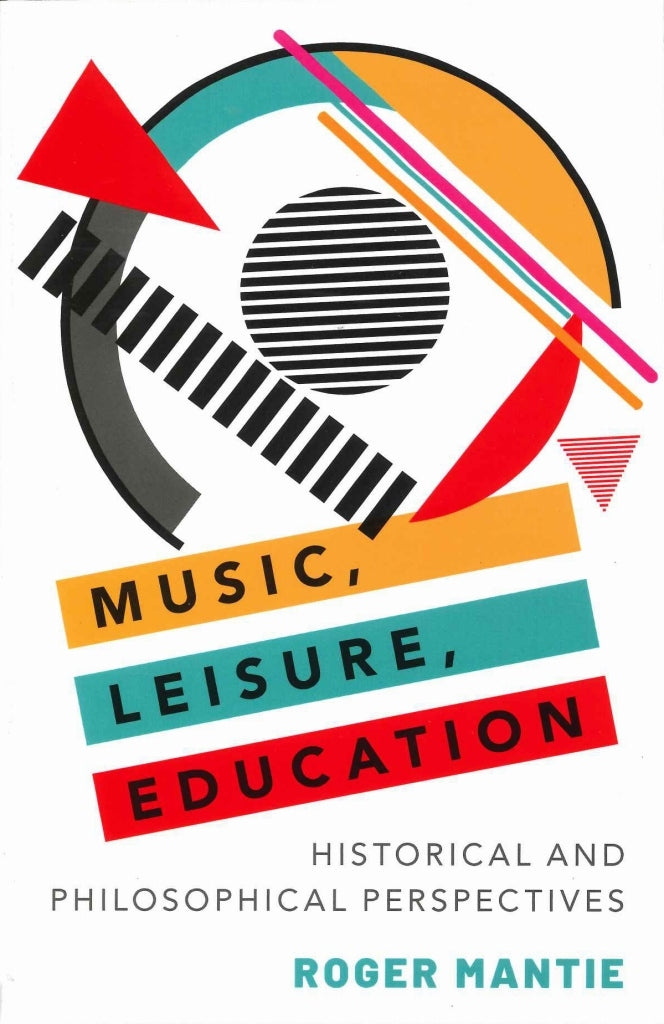 Mantie, Music, Leisure, Education (paper (Oxford University Press)