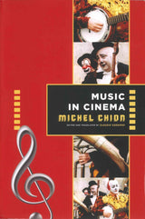 Chion, Music in Cinema (paper) (Columbia University Press)