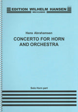 Abrahamsen, Concerto for Horn: Solo part (W.Hansen)