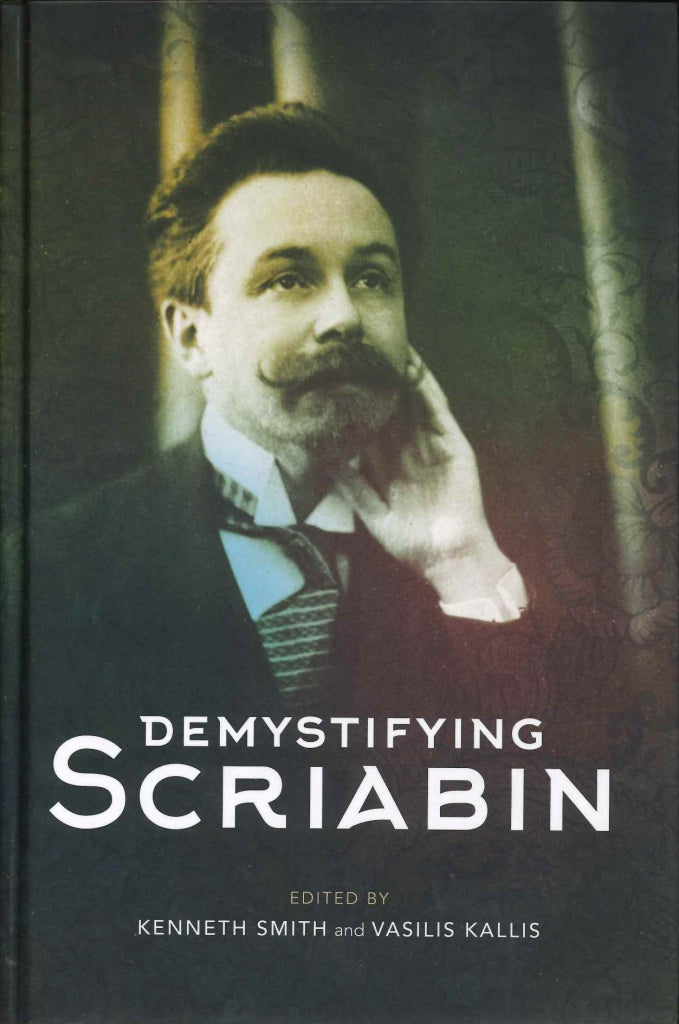 Kallis, Demystifying Scriabin (Boydell & Brewer)