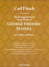 Handel, 6 Arrangements (Flesch) (Carl Fischer)