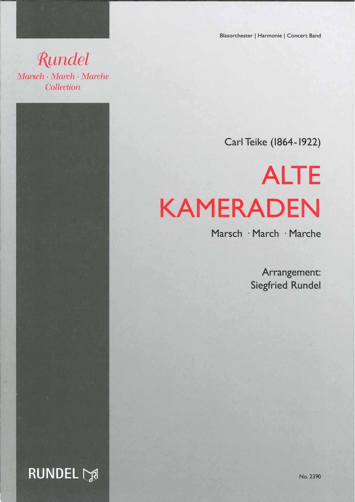 Teike, Alte Kameraden. Marsch (A4 Size) (Rundel)