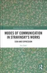 Dahl, Modes of Communication in Stravins (Routledge)