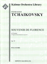 Tchaikovsky, Souvenir de Florence Score (E.F.Kalmus)