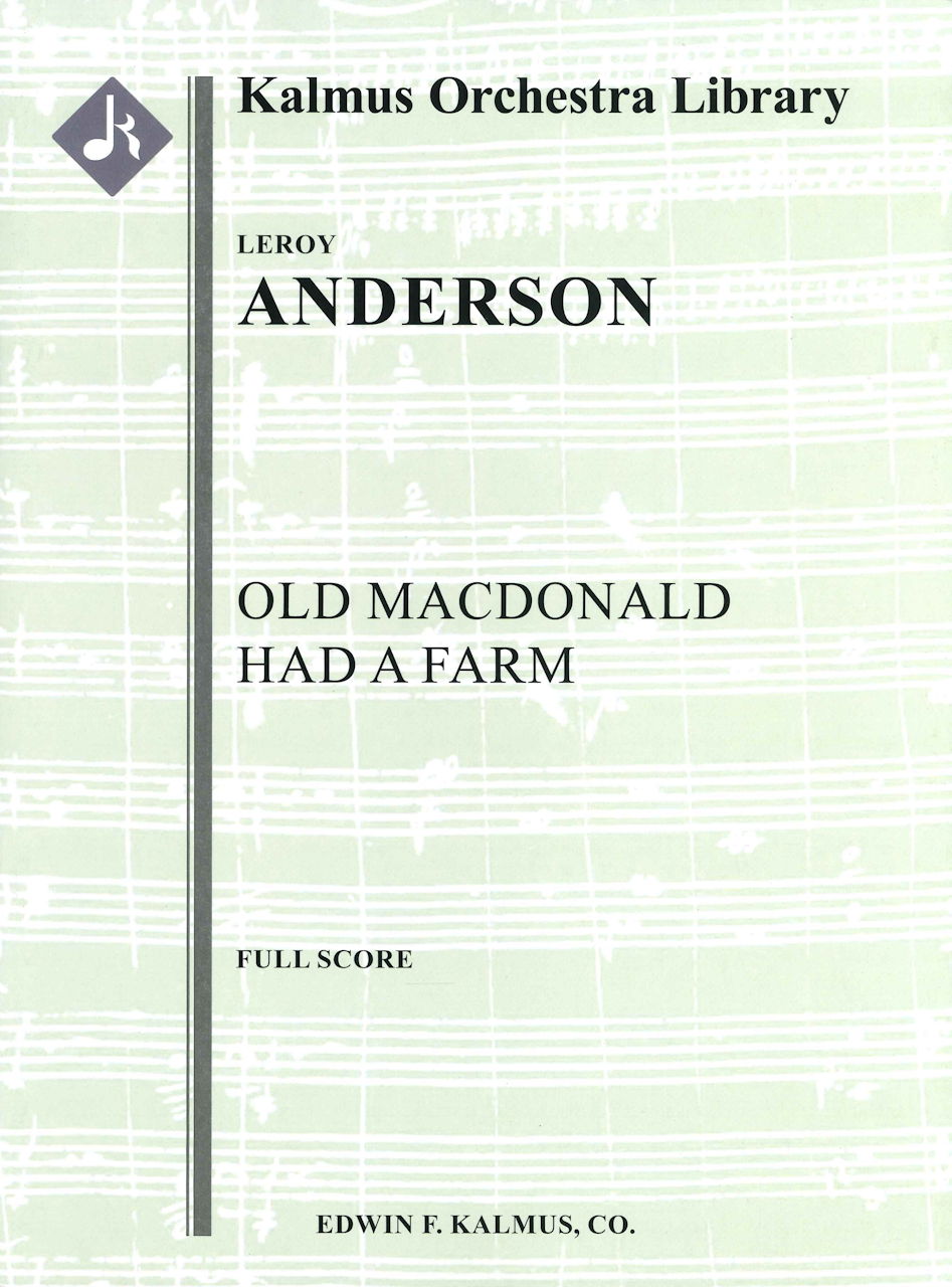 Anderson, Old MacDonald Had a Farm Score (E.F.Kalmus)