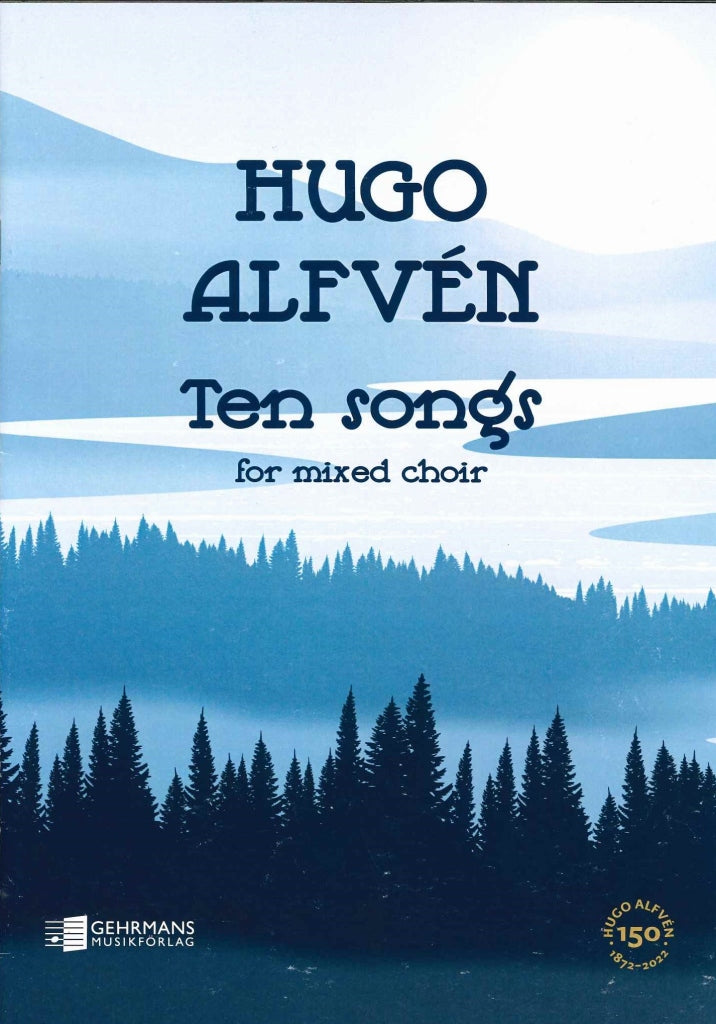 Alfven, 10 Songs for Mixed Choir [Swed] (Gehrmans)