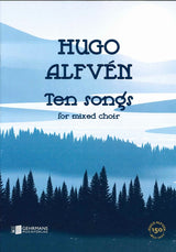 Alfven, 10 Songs for Mixed Choir [Swed] (Gehrmans)