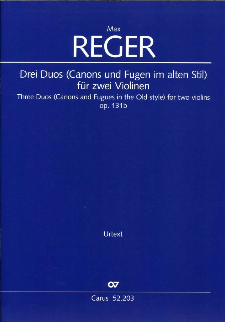 Reger, 3 Duos op. 131b: Canons und Fugen (Carus)