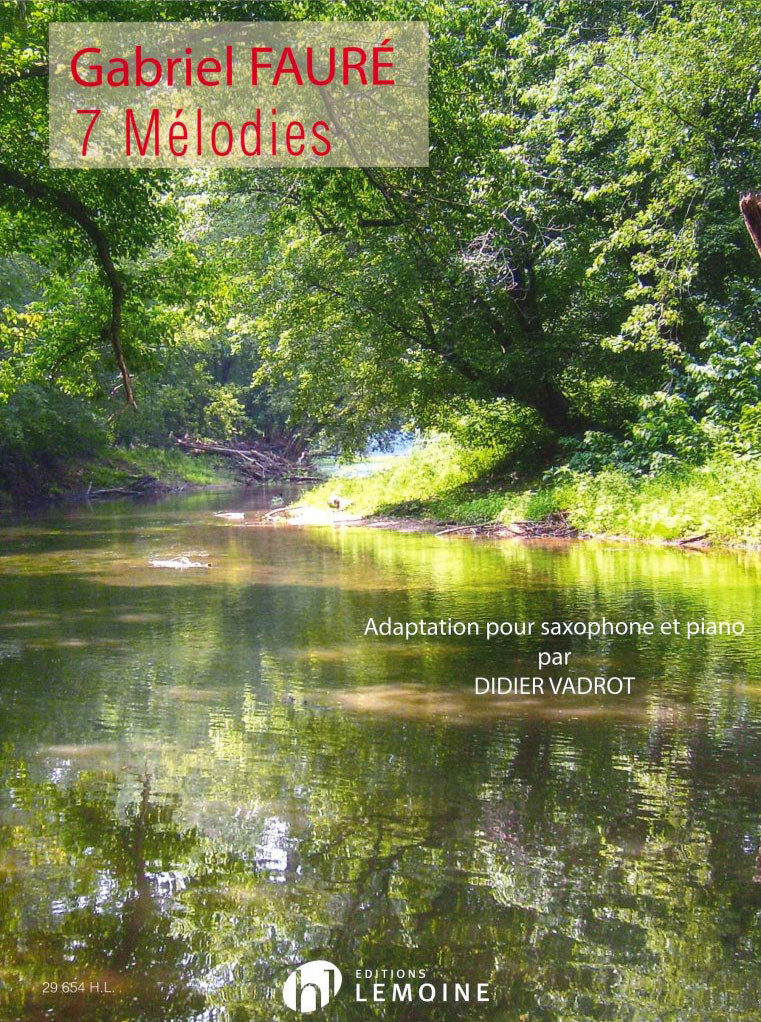 Faure, 7 Melodies (A/T Sax,Pf) (Lemoine)