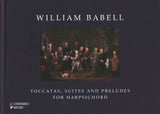 Babell, Toccatas, Suites and Preludes (Lyrebird Music)