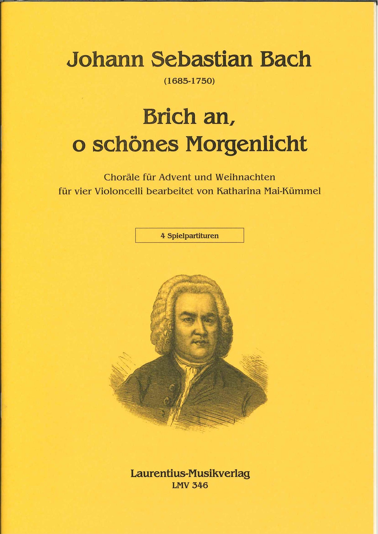 Bach, Brich an, o schones Morgenlicht (Laurentius)