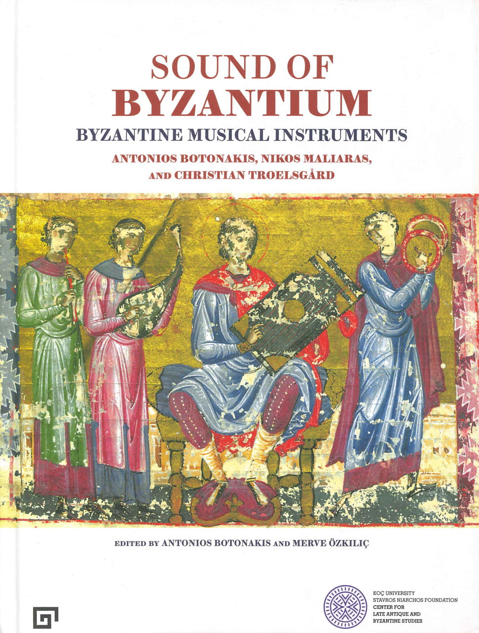 Botonakis, Sound of Byzantium: Instrumen (Koc University Press/U.Chicago Press)